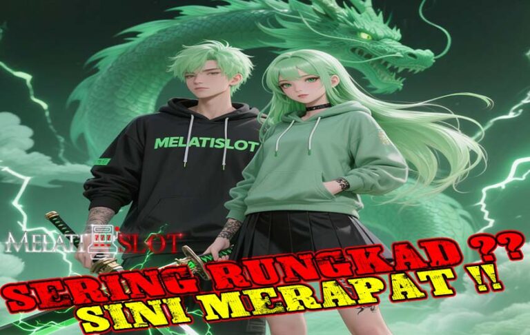 MELATISLOT Link Slot Resmi Gacor Mudah Jackpot Maxwin